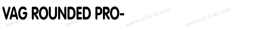 VAG ROUNDED PRO字体转换